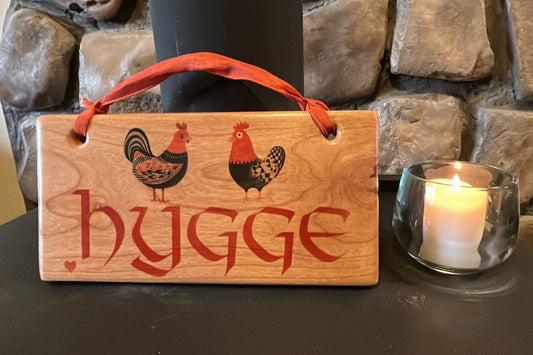 Hygge Sign 12" X 6"