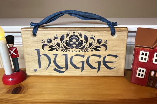 Hygge Sign 12" X 6"